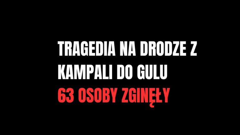 Tragedia na trasie Kampali do Gulu. W nocnym zderzeniu autobusów zginęły 63 osoby, wiele zostało rannych